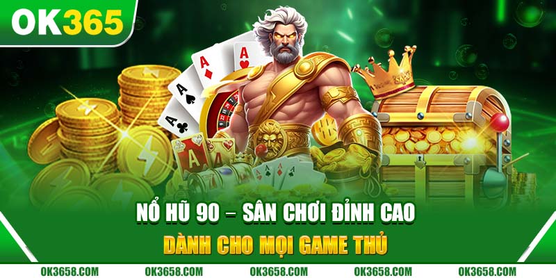 Nổ hũ 90