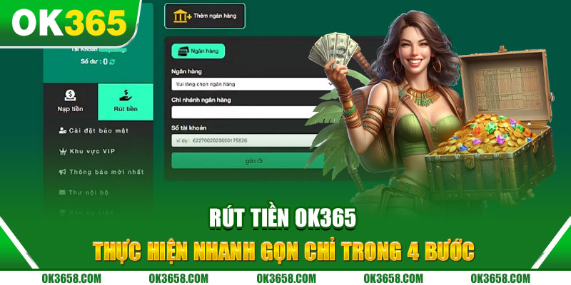 Rút Tiền OK365 - Thực Hiện Nhanh Gọn Chỉ Trong 4 Bước